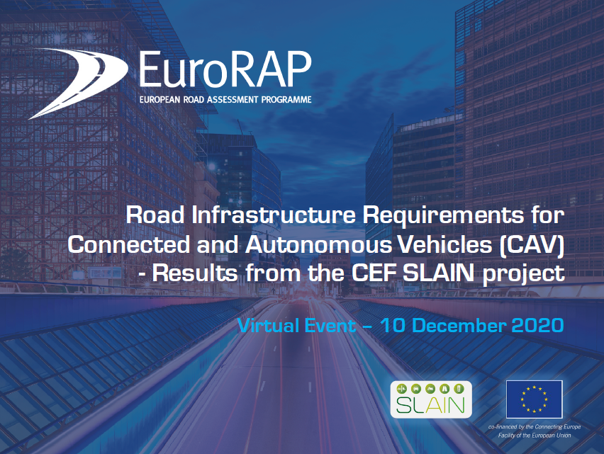 EuroRAP News: Results from the CEF SLAIN project launched – ‘’Road Infrastructure Requirements for Connected and Autonomous Vehicles (CAV)’’