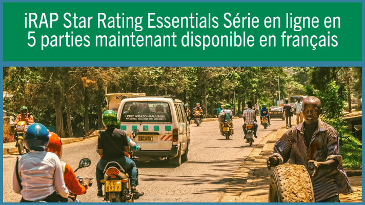 iRAP Star Rating Essentials 5-part online series now available in French