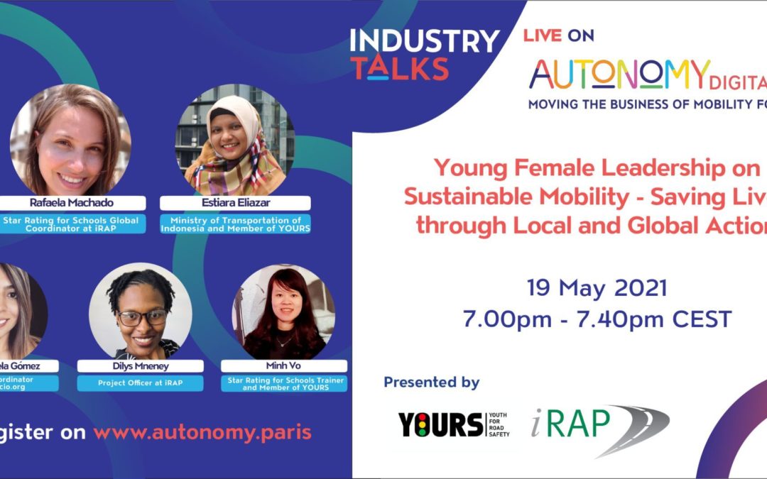 iRAP and YOURS proudly co-hosted a ‘Young Female Leadership on Sustainable Mobility’ Industry talk – Autonomy Digital 2.0!