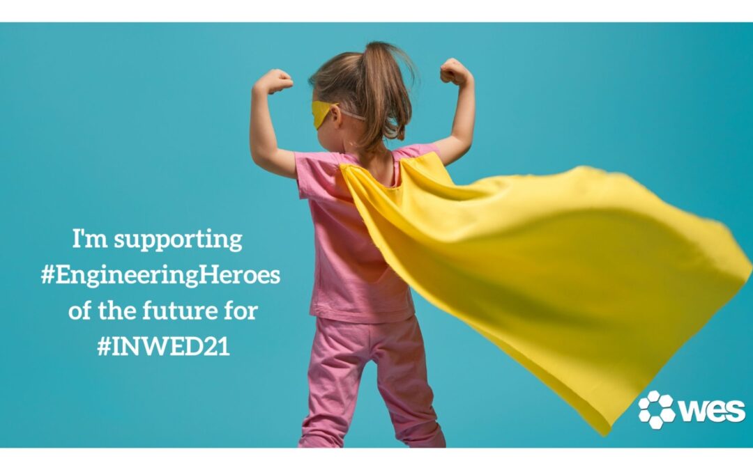International Women in Engineering Day – Recognising #EngineeringHeroes