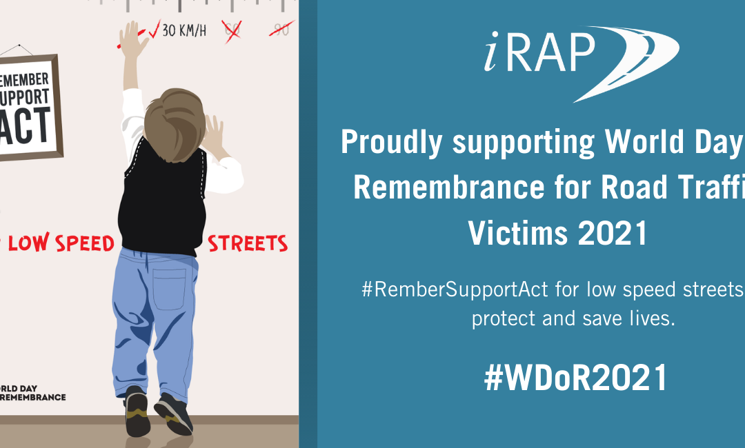 iRAP is proud to support #WDoR21: Remember – Support – ACT