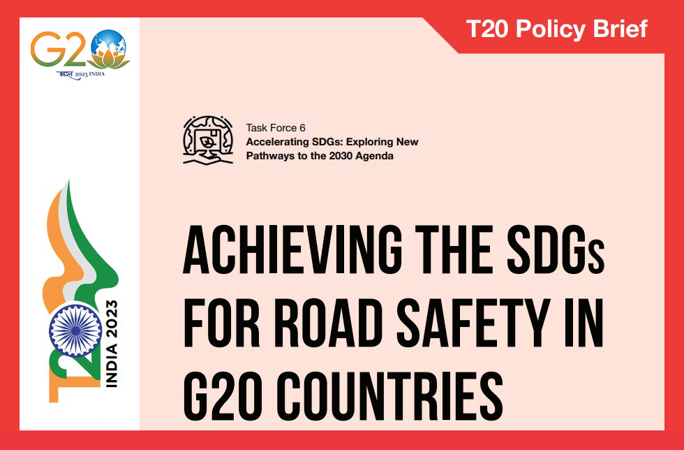 Achieving the SDGs for Road Safety in G20 Countries: T20 Policy Brief