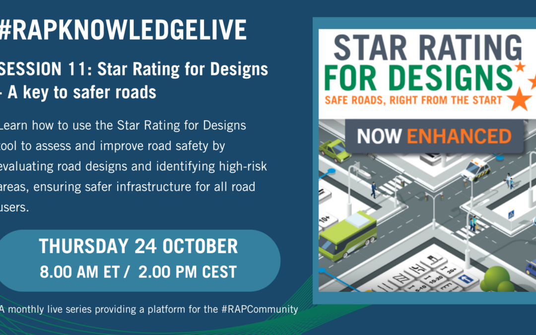 #RAPKnowledge Live Session 11: Star Rating for Designs – A key to safer roads